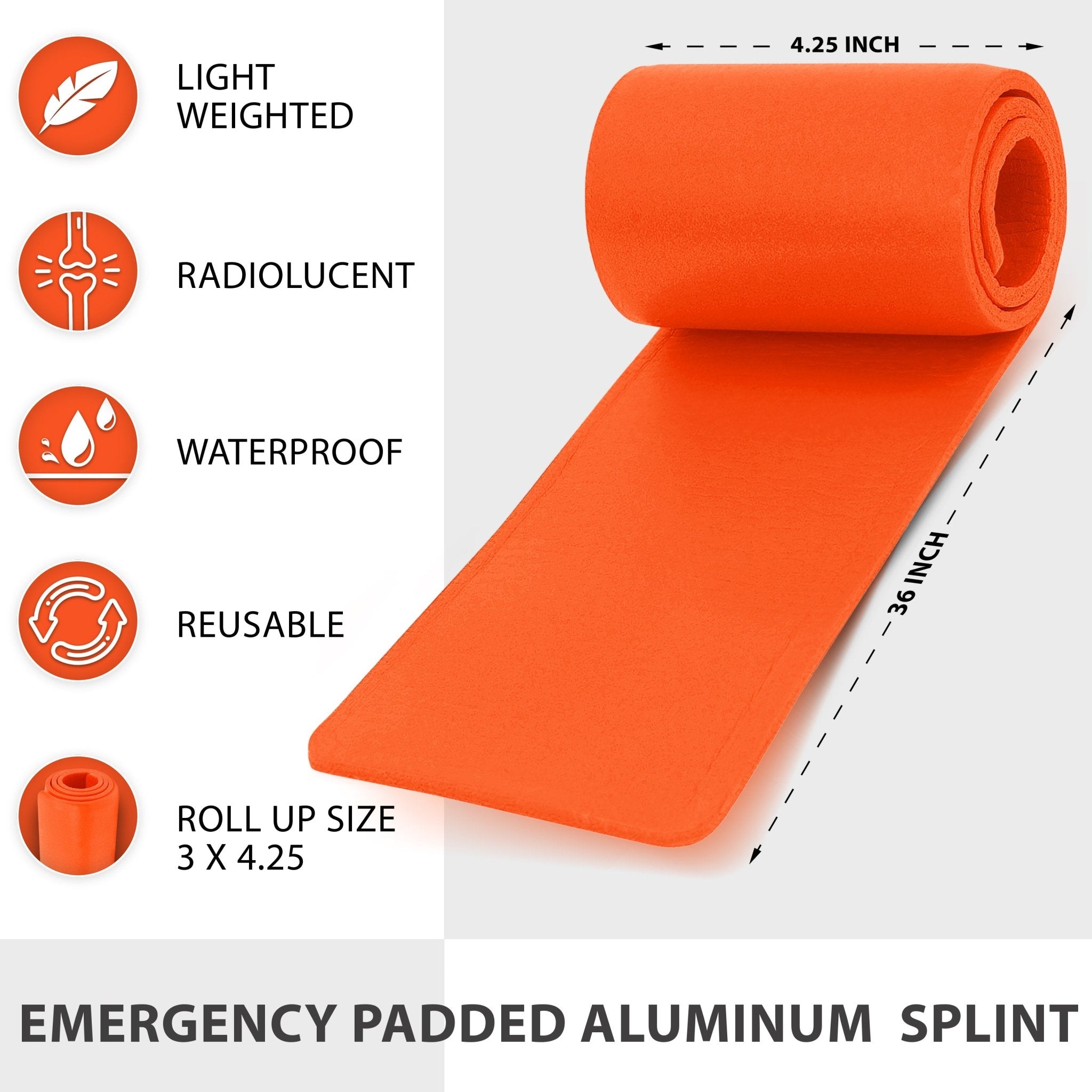 A rolled-up orange emergency splint unrolled to show its length and width dimensions (4.25 inches wide, 36 inches long). A list of features is provided next to the splint: LIGHT WEIGHTED, RADIOLUCENT, WATERPROOF, REUSABLE, and ROLL UP SIZE 3 \times 4.25. Text below reads: EMERGENCY PADDED ALUMINUM SPLINT.