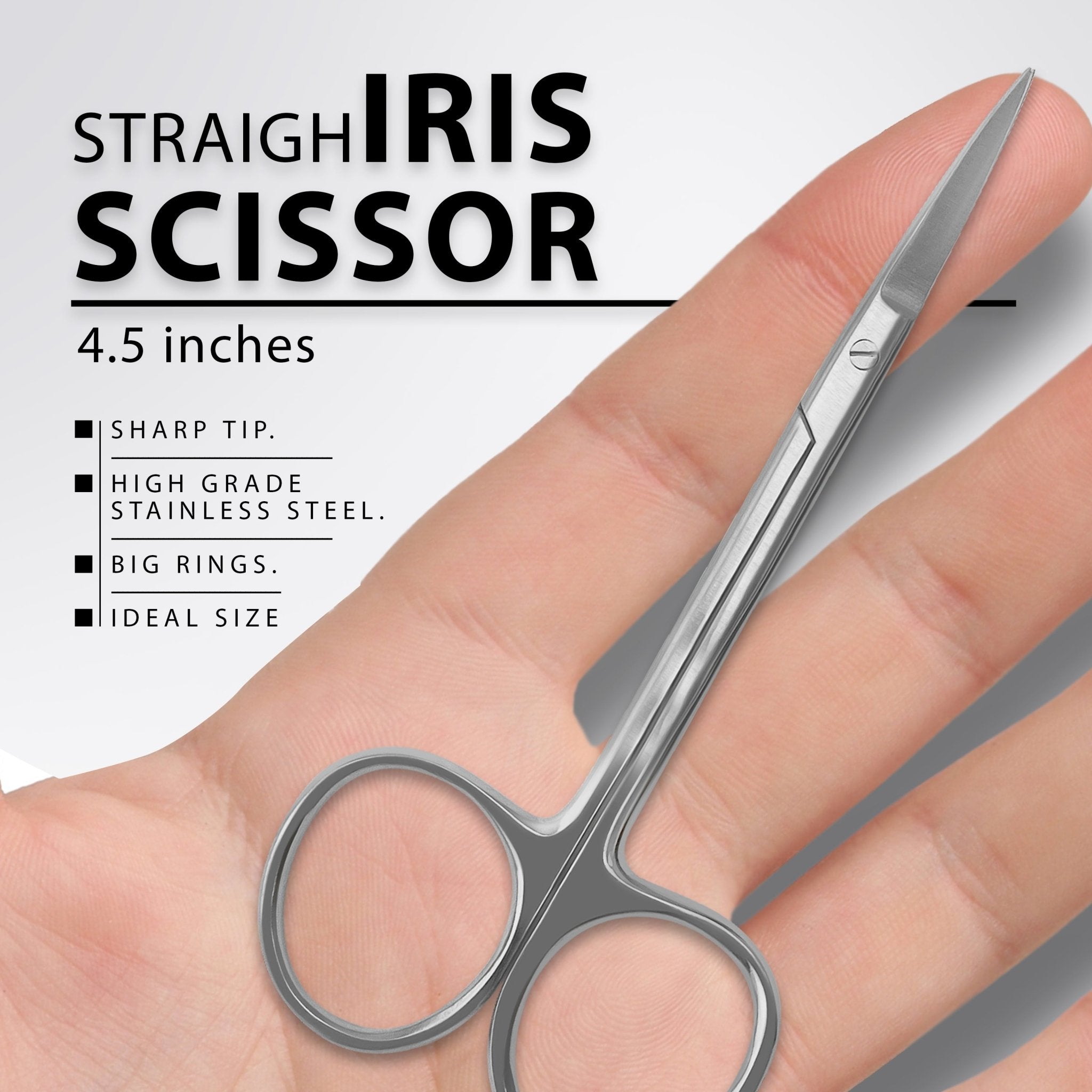 An infographic for a "STRAIGHT IRIS SCISSOR." A hand holds the 4.5-inch scissors against a plain background. Features listed are "Sharp tip," "High grade stainless steel," "Big rings," and "Ideal size."