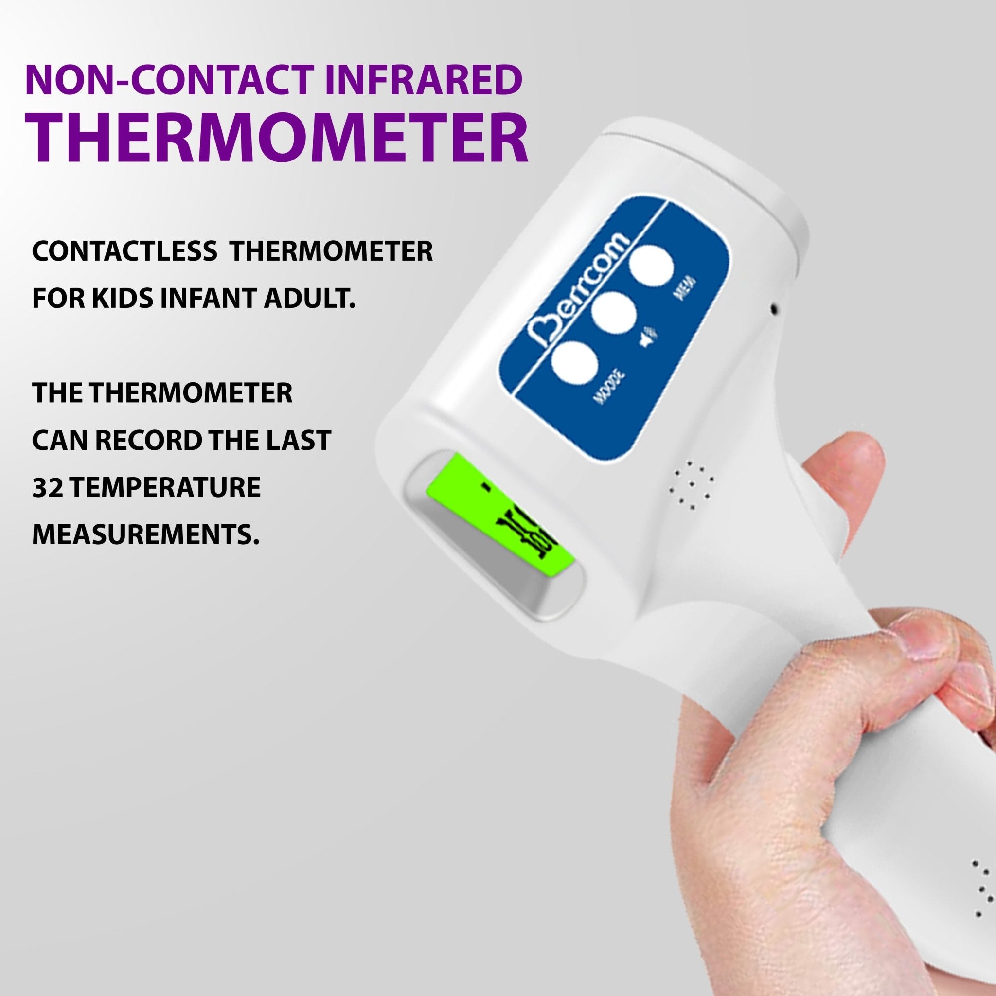 An angled view of a white Berrcom non-contact infrared thermometer with a green digital screen, accompanied by text highlighting features such as memory recording and suitability for kids, infants, and adults.