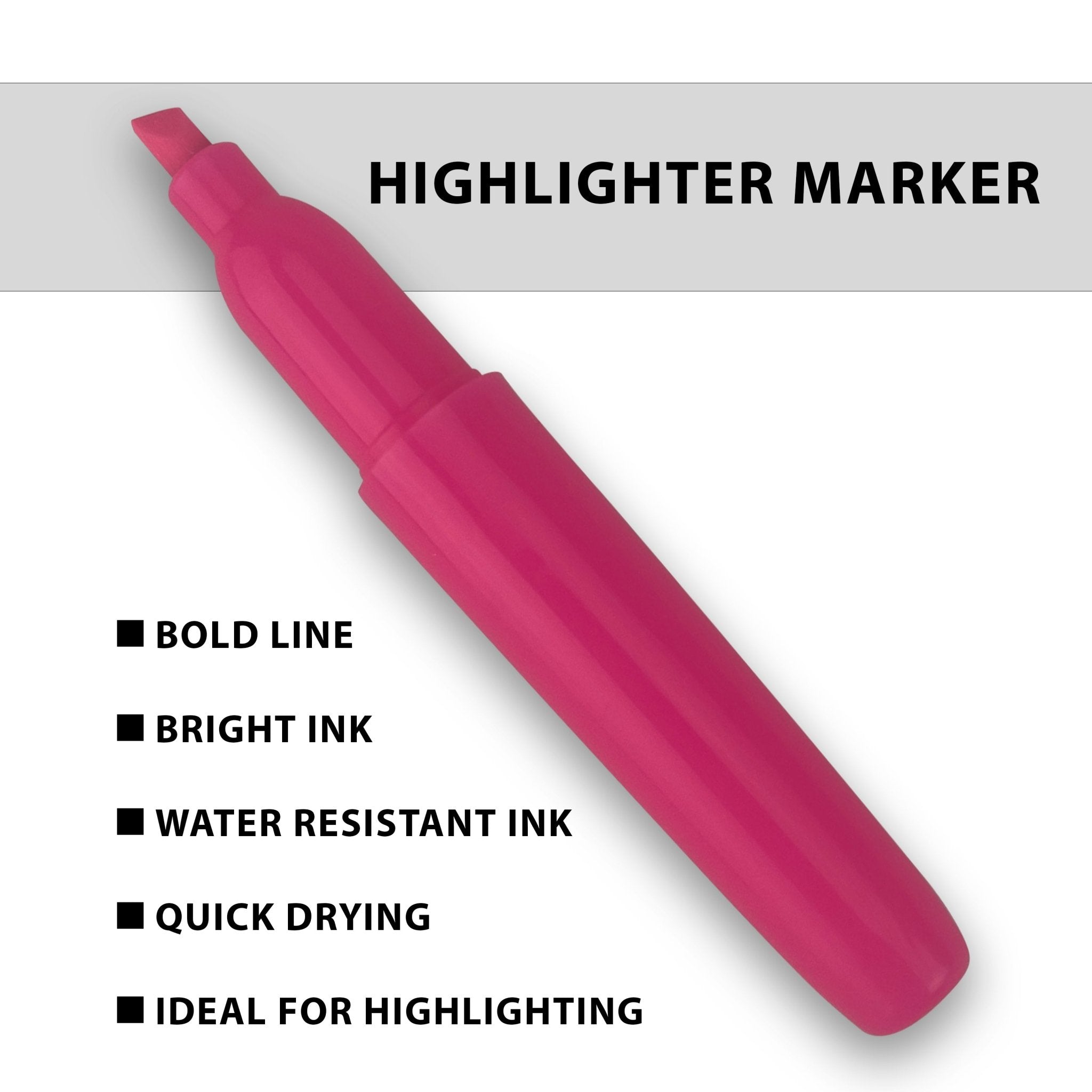 An infographic for a pink "HIGHLIGHTER MARKER." The marker is shown uncapped. Features listed include "Bold line," "Bright ink," "Water resistant ink," "Quick drying," and "Ideal for highlighting."